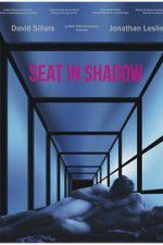 Watch Seat in Shadow Megashare9