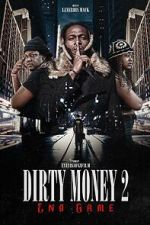 Watch Dirty Money 2 End Game Megashare9