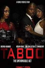 Watch Taboo-The Unthinkable Act Megashare9