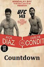 Watch Countdown to UFC 143 Diaz vs Condit Megashare9