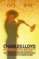 Watch Charles Lloyd: Arrows Into Infinity Megashare9