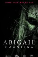 Watch Abigail Haunting Megashare9