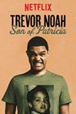 Watch Trevor Noah: Son of Patricia Megashare9