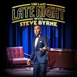 Watch Steve Byrne: The Last Late Night (TV Special 2022) Megashare9
