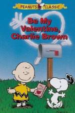 Watch Be My Valentine Charlie Brown Megashare9