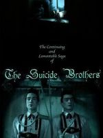 Watch The Continuing and Lamentable Saga of the Suicide Brothers Megashare9