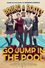Watch Bruno & Boots: Go Jump in the Pool Megashare9