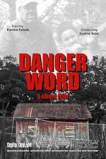 Watch Danger Word (Short 2013) Megashare9