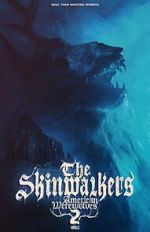 Watch The Skinwalkers: American Werewolves 2 Megashare9