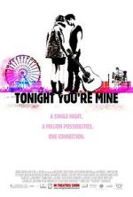 Watch Tonight You\'re Mine Megashare9