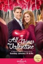 Watch All Things Valentine Megashare9