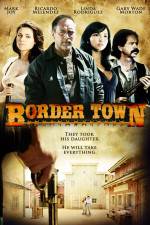 Watch Border Town Megashare9