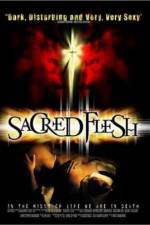 Watch Sacred Flesh Megashare9