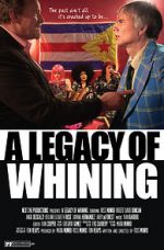 Watch A Legacy of Whining Megashare9