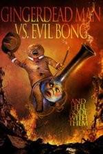 Watch Gingerdead Man Vs. Evil Bong Megashare9