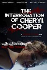 Watch The Interrogation of Cheryl Cooper Megashare9