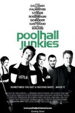 Watch Poolhall Junkies Megashare9