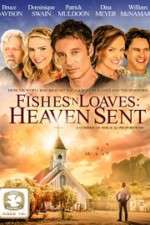 Watch Fishes 'n Loaves: Heaven Sent Megashare9