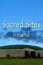 Watch Sacred Sites Ireland Megashare9