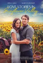 Watch Love Stories in Sunflower Valley Megashare9