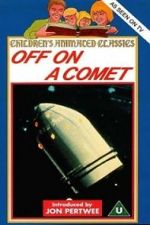 Watch Off on a Comet Megashare9