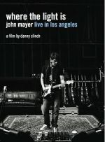 Watch Where the Light Is: John Mayer Live in Concert Megashare9