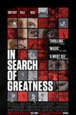 Watch In Search of Greatness Megashare9