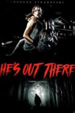 Watch He\'s Out There Megashare9