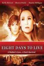 Watch Eight Days to Live Megashare9