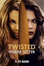 Watch Twisted House Sitter Megashare9