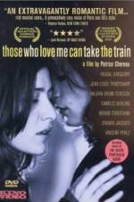 Watch Those Who Love Me Can Take the Train Megashare9