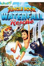 Watch The Jungle Book: Waterfall Rescue Megashare9