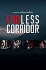 Watch Endless Corridor Megashare9