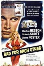 Watch Bad for Each Other Megashare9