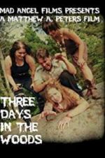 Watch Three Days in the Woods Megashare9