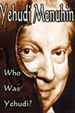 Watch Yehudi Menuhin: Who Was Yehudi? Megashare9