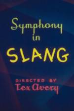 Watch Symphony in Slang Megashare9