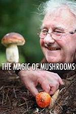 Watch The Magic of Mushrooms Megashare9