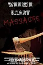 Watch Weenie Roast Massacre Megashare9