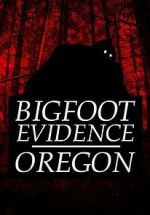 Bigfoot Evidence: Oregon megashare9
