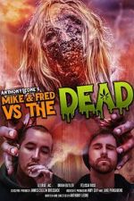 Watch Mike & Fred vs The Dead Megashare9