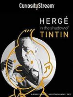 Watch Herg: In the Shadow of Tintin Megashare9