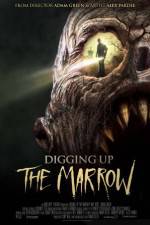 Watch Digging Up the Marrow Megashare9