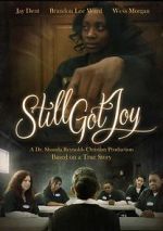 Watch Still Got Joy Megashare9