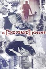 Watch A Thousand Pieces Megashare9