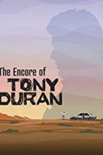 Watch The Encore of Tony Duran Megashare9