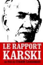 Watch Le rapport Karski Megashare9