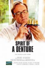 Watch Spirit of a Denture Megashare9