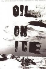 Watch Oil on Ice Megashare9