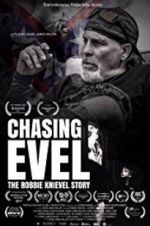 Watch Chasing Evel: The Robbie Knievel Story Megashare9